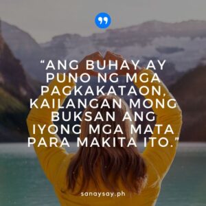 50 Tagalog Quotes About Life | SANAYSAY