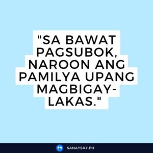 50+ Family Quotes Tagalog (Touching) | SANAYSAY