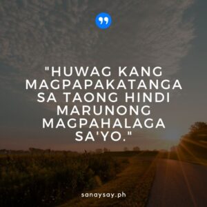 45 Real Talk Patama Quotes Tagalog (Pain, Pride, & Relationship) | SANAYSAY